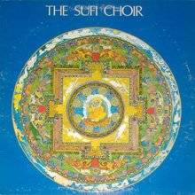 Cover art for The Sufi Choir: Toward the One