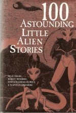 Cover art for 100 Astounding Little Alien Stories