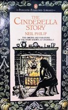 Cover art for Cinderella Story: The Origins and Variations of the Story Known as Cinderella (Penguin folklore library)