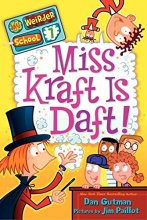 Cover art for My Weirder School #7: Miss Kraft Is Daft!