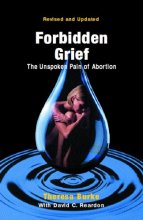 Cover art for Forbidden Grief: The Unspoken Pain of Abortion