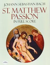 Cover art for St. Matthew Passion in Full Score (Dover Music Scores)