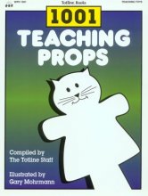 Cover art for Totline 1001 Teaching Props ~ Simple Props to Make for Working With Young Children