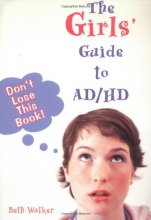 Cover art for The Girls' Guide To AD/HD: Don't Lose This Book!