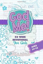 Cover art for God and Me! 52 Week Devotional for Girls Ages 10-12