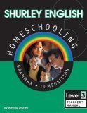 Cover art for Shurley English Homeschooling Level 3: Grammar Composition: Teacher's Manual (Book w/audio CD)