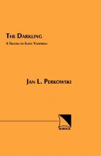 Cover art for The Darkling: A Treatise on Slavic Vampirism