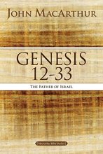 Cover art for Genesis 12 to 33: The Father of Israel (MacArthur Bible Studies)