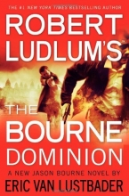 Cover art for Robert Ludlum's The Bourne Dominion (Series Starter, Jason Bourne #9)