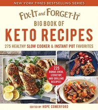 Cover art for Fix-It and Forget-It Big Book of Keto Recipes: 275 Healthy Slow Cooker and Instant Pot Favorites