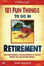 Cover art for 101 Fun Things to Do in Retirement