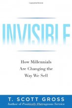 Cover art for Invisible: How Millennials Are Changing the Way We Sell
