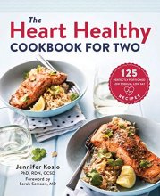 Cover art for The Heart Healthy Cookbook for Two: 125 Perfectly Portioned Low Sodium, Low Fat Recipes