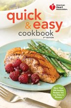 Cover art for American Heart Association Quick & Easy Cookbook, 2nd Edition: More Than 200 Healthy Recipes You Can Make in Minutes