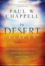 Cover art for In Desert Places: What Happens When Unlikely People in Unlikely Places Encounter the Presence of God