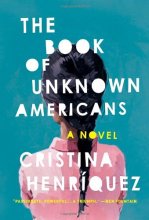 Cover art for The Book of Unknown Americans: A novel