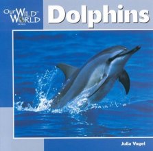 Cover art for Dolphins (Our Wild World)