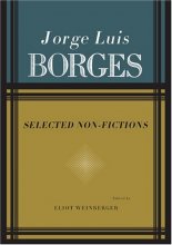 Cover art for Jorge Luis Borges: Selected Non-Fictions