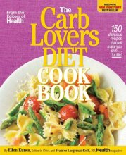Cover art for The CarbLovers Diet Cookbook: 150 delicious recipes that will make you slim... for life!