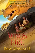 Cover art for Dragonslayer (Wings of Fire: Legends)