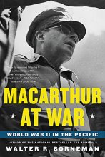 Cover art for MacArthur at War: World War II in the Pacific