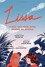 Cover art for Lissa: A Story about Medical Promise, Friendship, and Revolution (ethnoGRAPHIC)