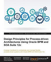 Cover art for Design Principles for Process-driven Architectures Using Oracle BPM and SOA Suite 12c