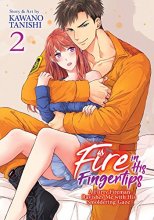Cover art for Fire in His Fingertips: A Flirty Fireman Ravishes Me with His Smoldering Gaze, Vol. 2