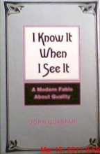 Cover art for I Know It When I See It: A Modern Fable About Quality