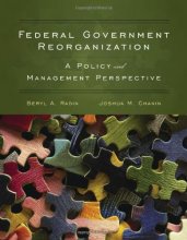 Cover art for Federal Government Reorganization: A Policy And Management Perspective