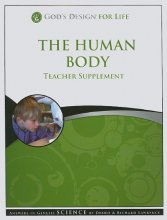 Cover art for The Human Body, Teacher Supplement [With CDROM] (God's Design for Life)
