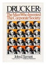 Cover art for DRUCKER : THE MAN WHO INVENTED THE CORPORATE SOCIETY