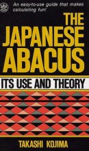 Cover art for The Japanese Abacus: Its Use and Theory