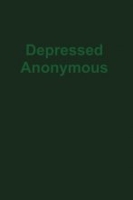 Cover art for Depressed Anonymous 3rd Edition