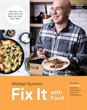 Cover art for Fix It with Food: More Than 125 Recipes to Address Autoimmune Issues and Inflammation: A Cookbook