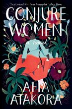 Cover art for Conjure Women: A Novel