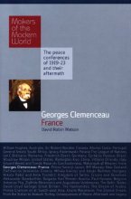Cover art for Georges Clemenceau: France (Makers of the Modern World)