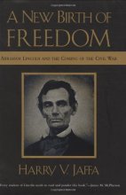 Cover art for A New Birth of Freedom: Abraham Lincoln and the Coming of the Civil War