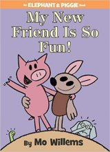 Cover art for My New Friend Is So Fun! (An Elephant and Piggie Book)
