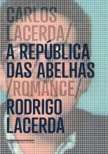 Cover art for Carlos Lacerda: A Republica das Abelhas (Em Portugues do Brasil)