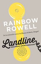 Cover art for Landline. Segundas oportunidades / Landline: A Novel (Spanish Edition)