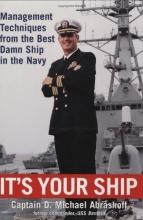 Cover art for It's Your Ship: Management Techniques from the Best Damn Ship in the Navy