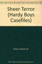 Cover art for SHEER TERROR (HARDY BOYS CASE FILE 81) (Hardy Boys Casefiles)