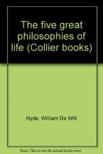 Cover art for The five great philosophies of life (Collier books)