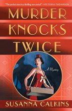 Cover art for Murder Knocks Twice: A Mystery (The Speakeasy Murders, 1)