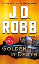 Cover art for Golden in Death: An Eve Dallas Novel (In Death, 50)