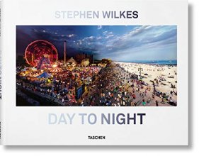Cover art for Stephen Wilkes. Day to Night (Multilingual Edition)