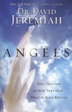 Cover art for Angels: Who They Are and How They Help--What the Bible Reveals