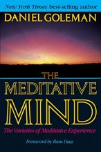 Cover art for The Meditative Mind: The Varieties of Meditative Experience