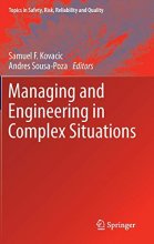 Cover art for Managing and Engineering in Complex Situations (Topics in Safety, Risk, Reliability and Quality (21))